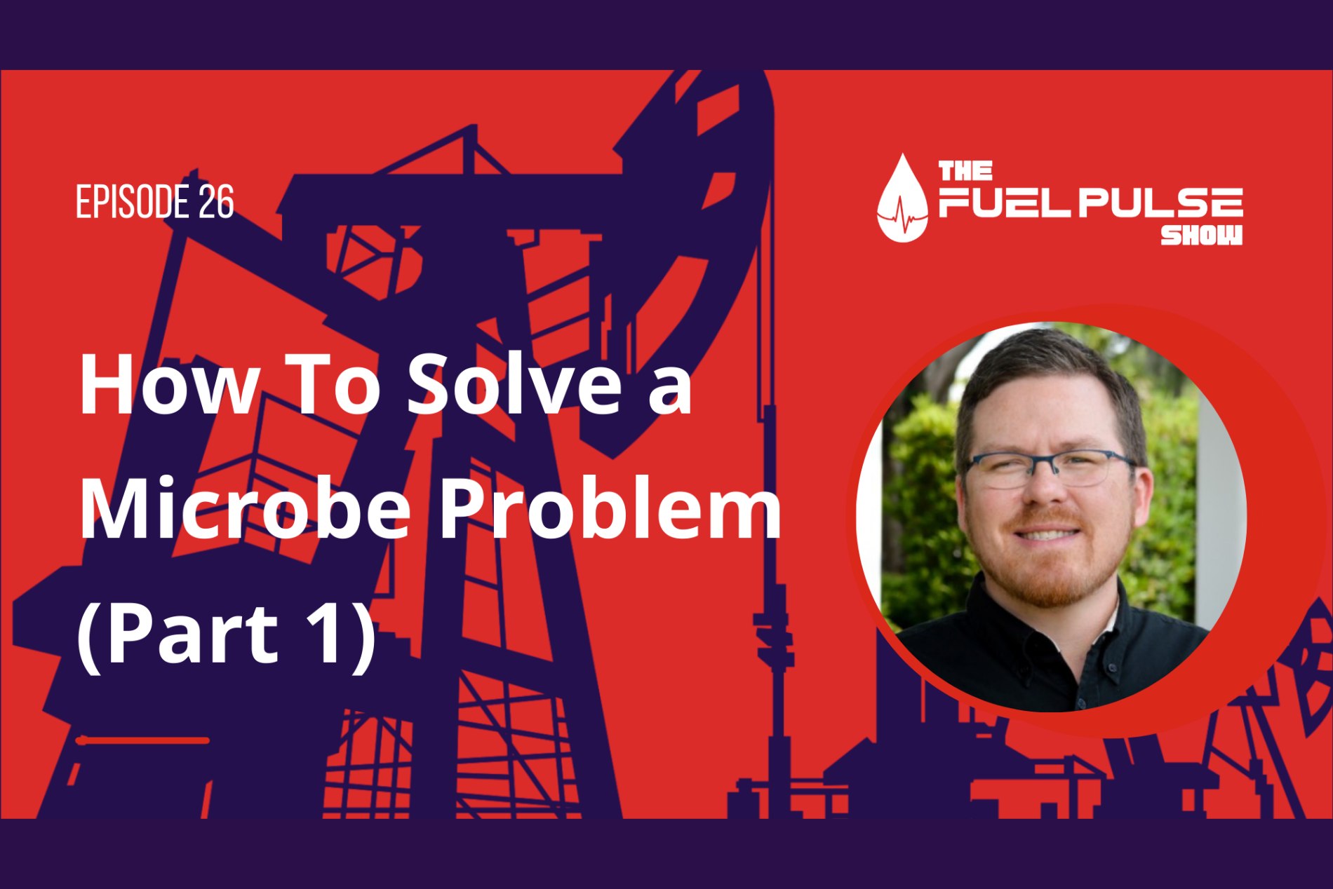 Episode 026 How To Solve A Microbe Problem Part 1 